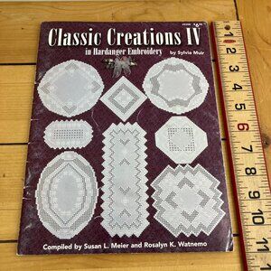 Classic Creations IV Hardanger Embroidery Book Vintage 1996 Muir Nordic Needle